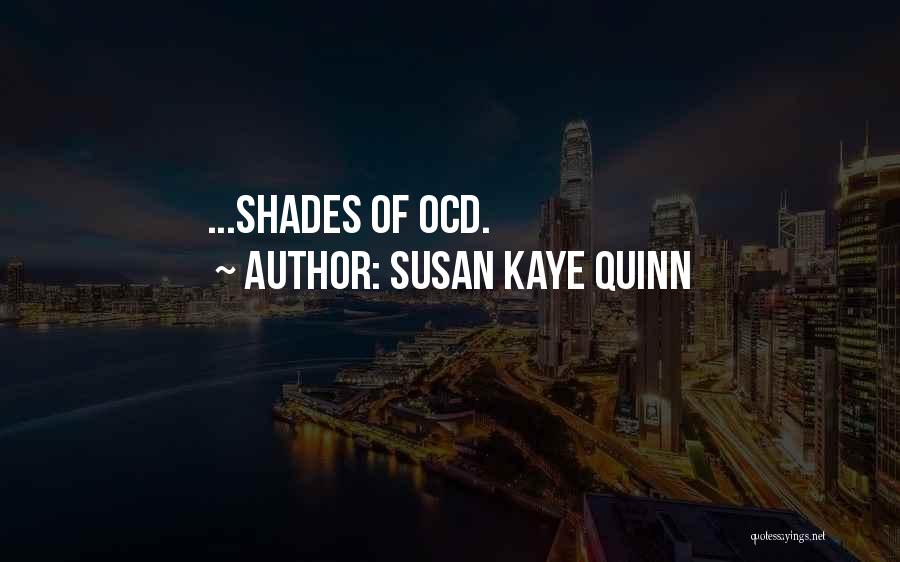 Ocd Cleaning Quotes By Susan Kaye Quinn