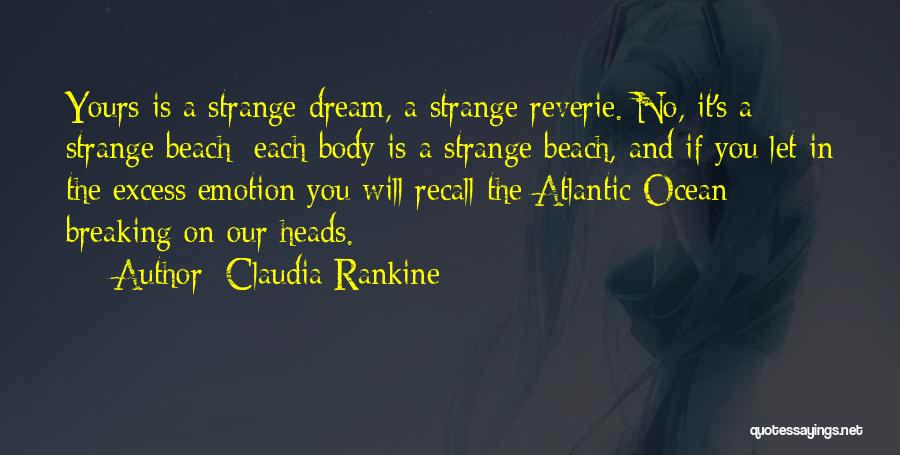 Ocean And Beach Quotes By Claudia Rankine