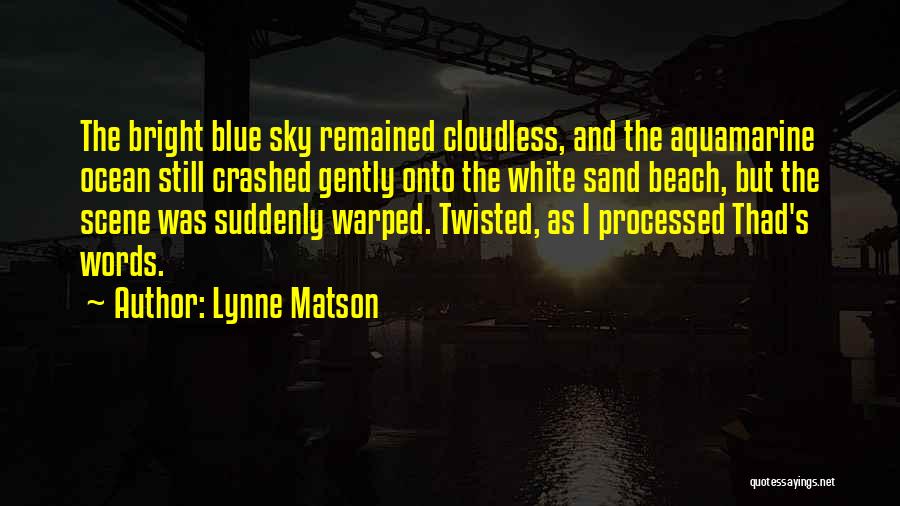 Ocean And Beach Quotes By Lynne Matson