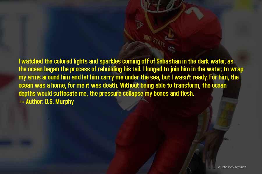 Ocean And Death Quotes By D.S. Murphy