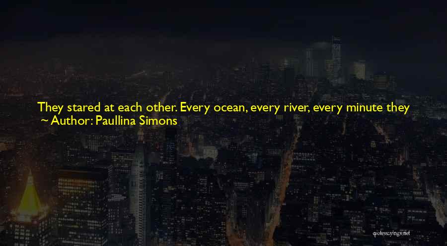 Ocean And Death Quotes By Paullina Simons