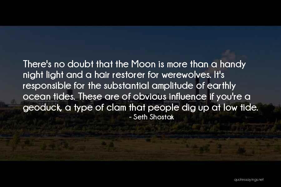 Ocean And Moon Quotes By Seth Shostak Ocean And Moon Quotes By Seth Shostak
