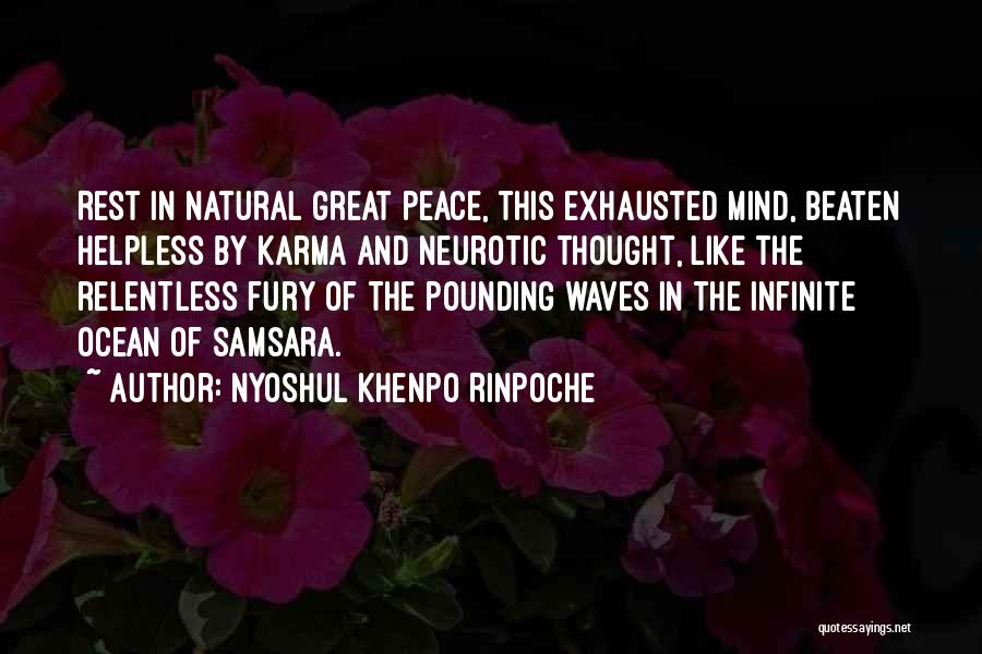 Ocean And Peace Quotes By Nyoshul Khenpo Rinpoche