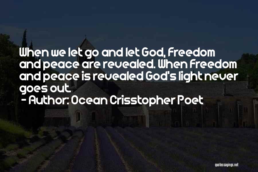 Ocean And Peace Quotes By Ocean Crisstopher Poet