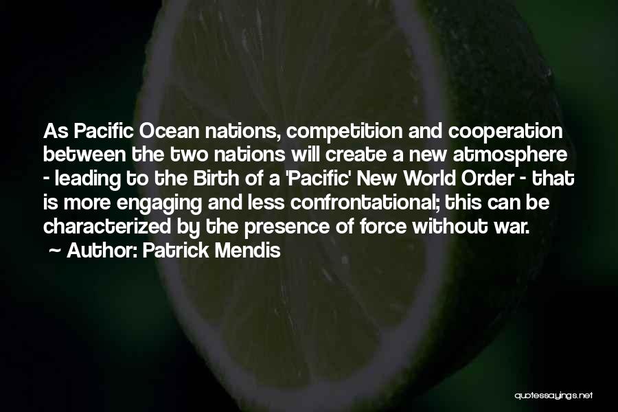 Ocean And Peace Quotes By Patrick Mendis