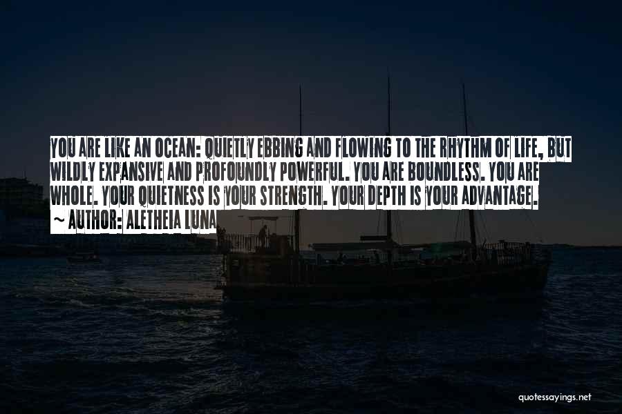 Ocean And Strength Quotes By Aletheia Luna