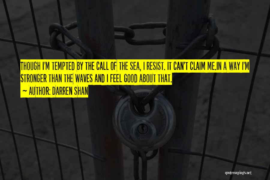 Ocean And Strength Quotes By Darren Shan