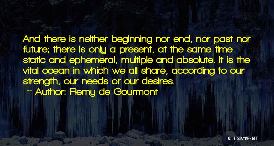 Ocean And Strength Quotes By Remy De Gourmont