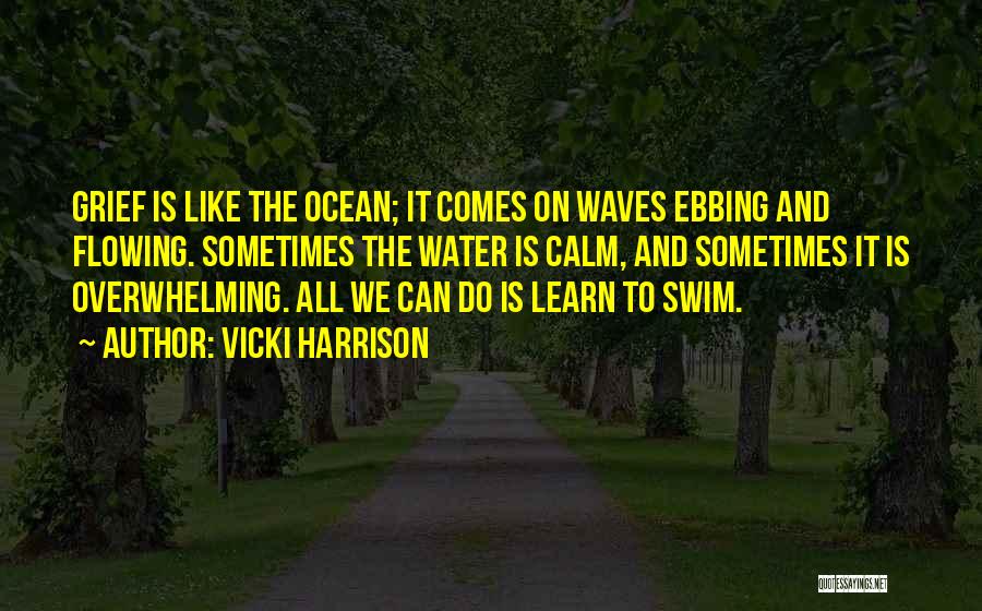 Ocean And Strength Quotes By Vicki Harrison