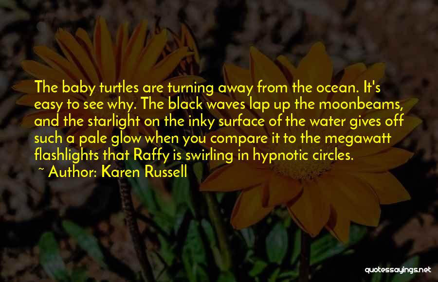 Ocean And Summer Quotes By Karen Russell