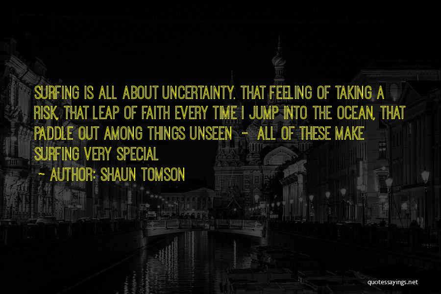 Ocean And Surfing Quotes By Shaun Tomson