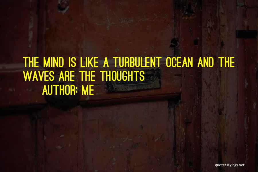 Ocean And Thoughts Quotes By Me