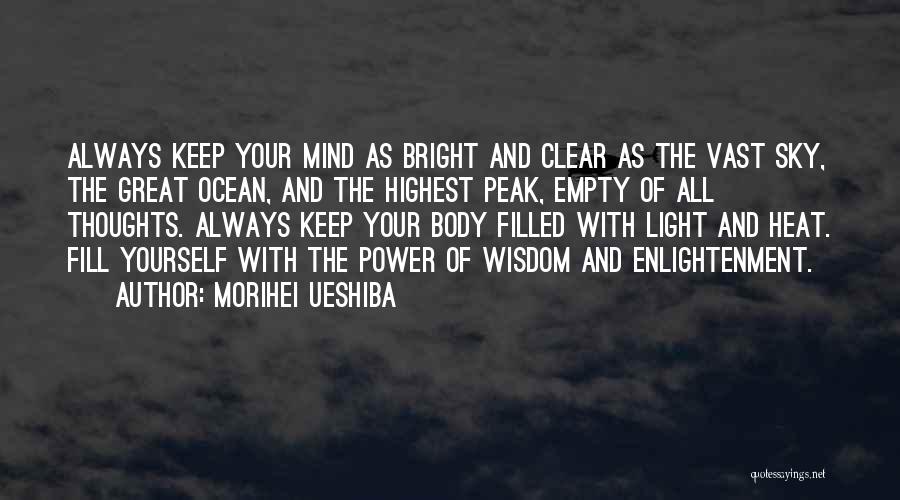 Ocean And Thoughts Quotes By Morihei Ueshiba