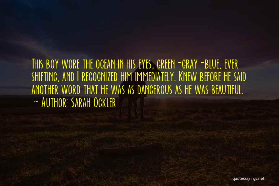 Ocean Blue Eyes Quotes By Sarah Ockler