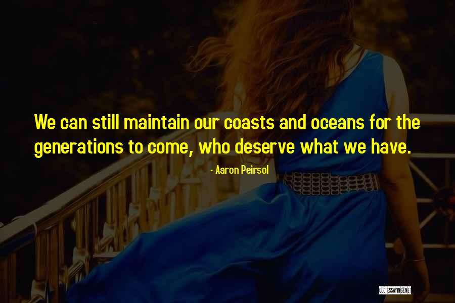 Ocean Coast Quotes By Aaron Peirsol Ocean Coast Quotes By Aaron Peirsol