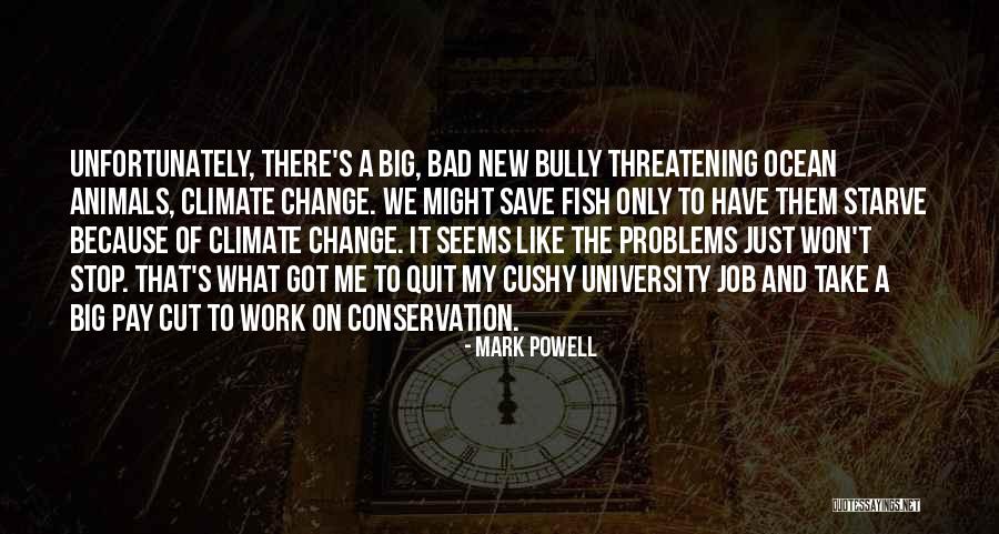 Ocean Conservation Quotes By Mark Powell Ocean Conservation Quotes By Mark Powell