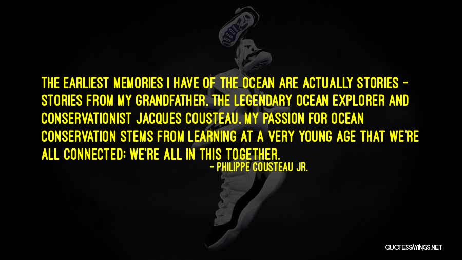 Ocean Conservation Quotes By Philippe Cousteau Jr.