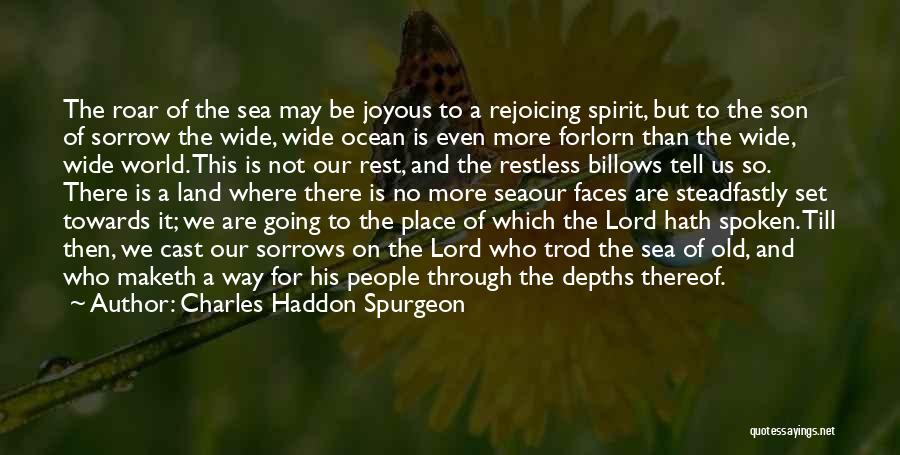 Ocean Depths Quotes By Charles Haddon Spurgeon