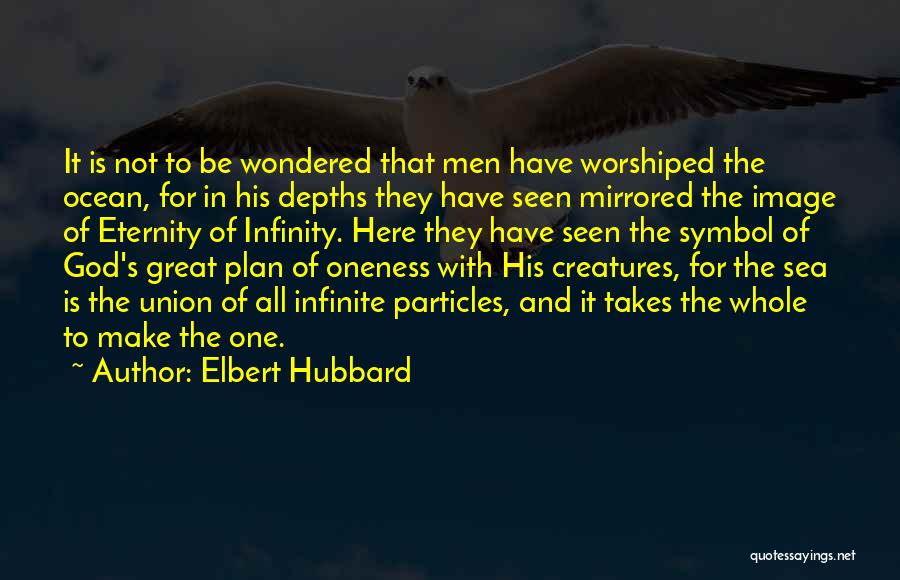 Ocean Depths Quotes By Elbert Hubbard