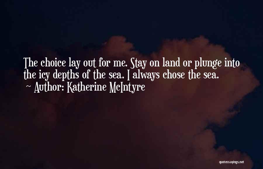 Ocean Depths Quotes By Katherine McIntyre