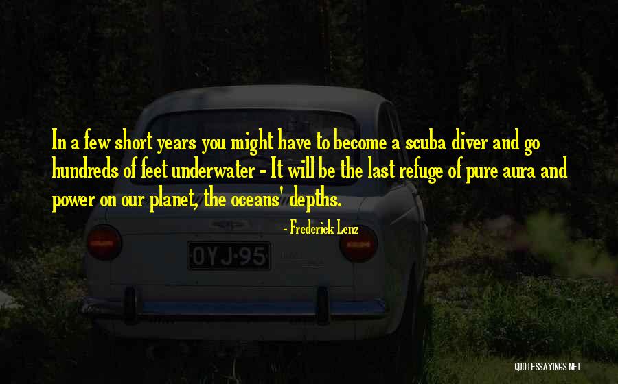 Ocean Diver Quotes By Frederick Lenz Ocean Diver Quotes By Frederick Lenz