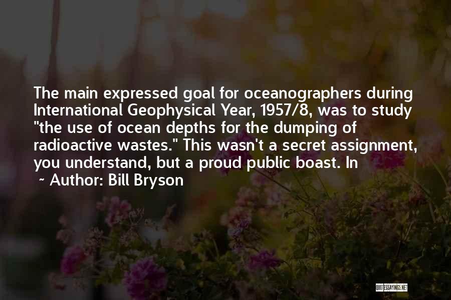 Ocean Dumping Quotes By Bill Bryson