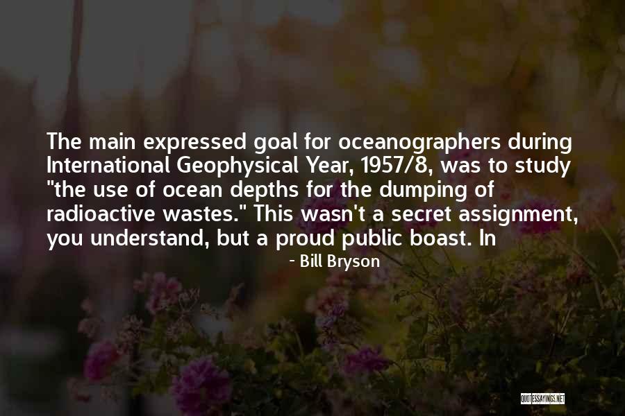 Ocean Dumping Quotes By Bill Bryson