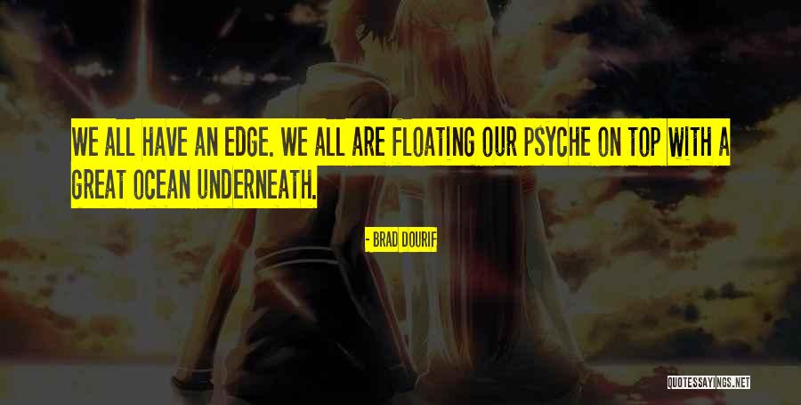 Ocean Edge Quotes By Brad Dourif Ocean Edge Quotes By Brad Dourif