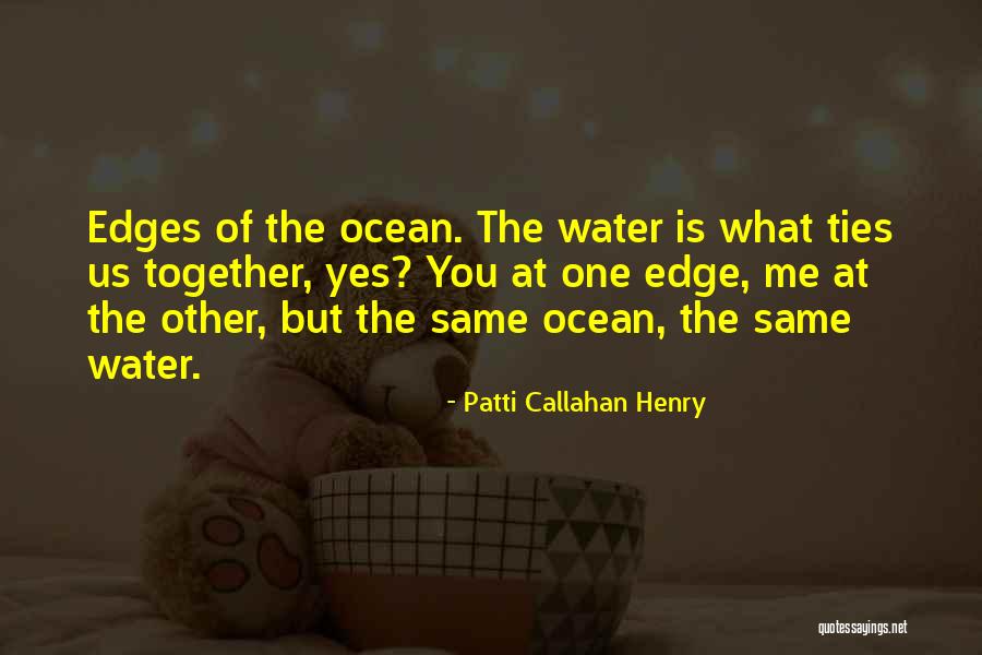 Ocean Edge Quotes By Patti Callahan Henry Ocean Edge Quotes By Patti Callahan Henry