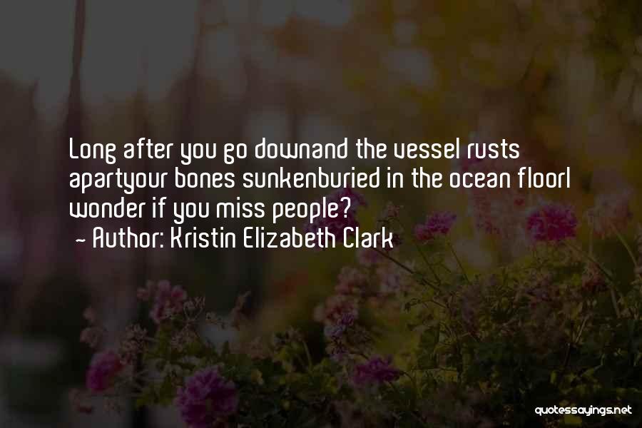 Ocean Floor Quotes By Kristin Elizabeth Clark