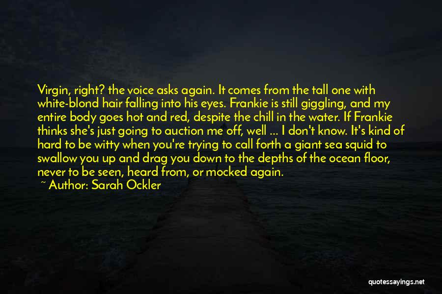 Ocean Floor Quotes By Sarah Ockler