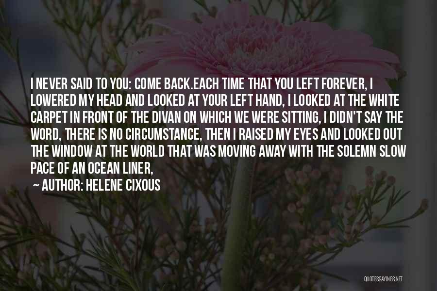 Ocean In Your Eyes Quotes By Helene Cixous