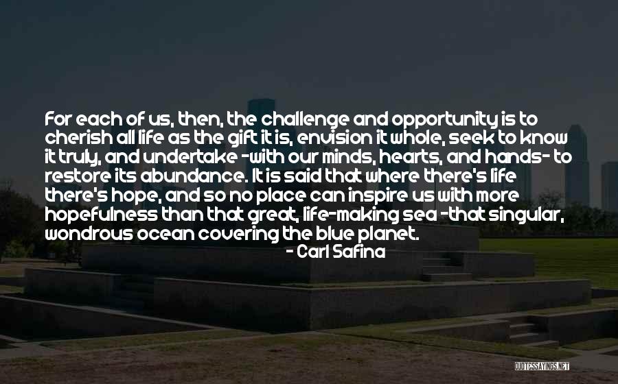 Ocean Inspirational Quotes By Carl Safina Ocean Inspirational Quotes By Carl Safina