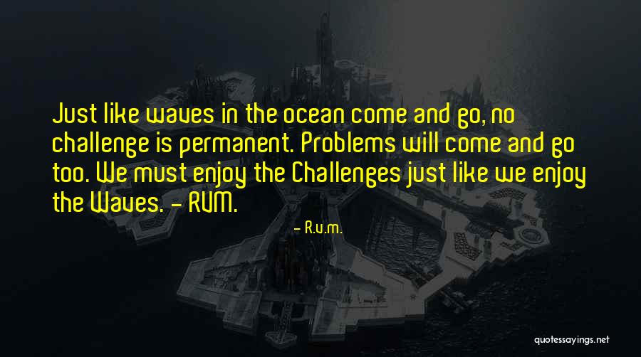 Ocean Inspirational Quotes By R.v.m. Ocean Inspirational Quotes By R.v.m.