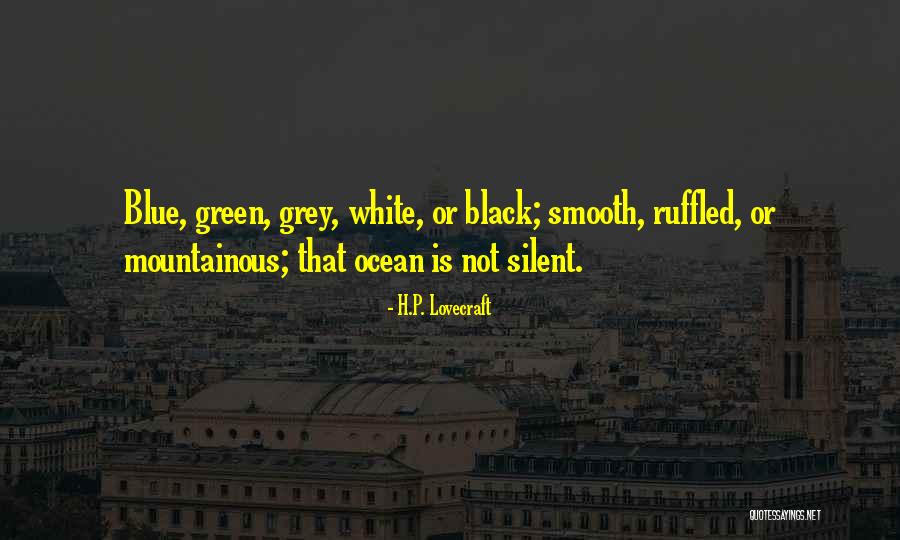 Ocean Is Blue Quotes By H.P. Lovecraft Ocean Is Blue Quotes By H.P. Lovecraft