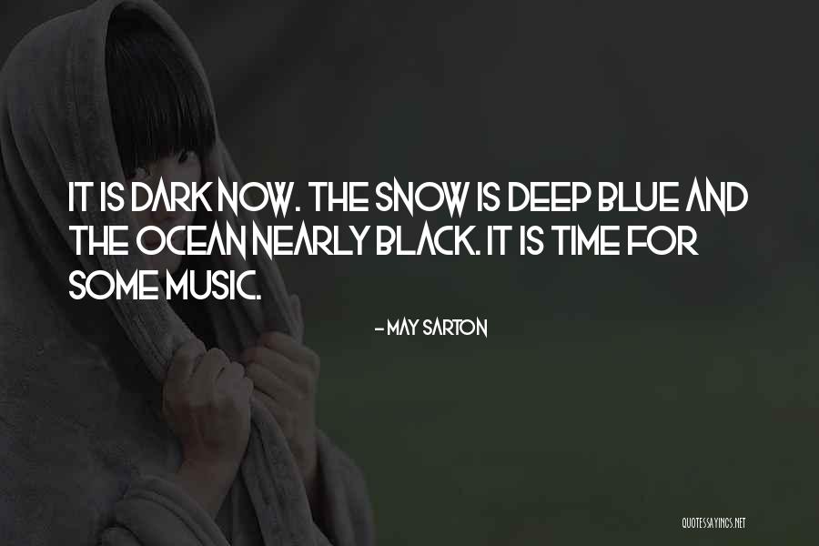 Ocean Is Blue Quotes By May Sarton Ocean Is Blue Quotes By May Sarton