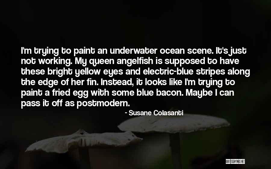 Ocean Is Blue Quotes By Susane Colasanti Ocean Is Blue Quotes By Susane Colasanti