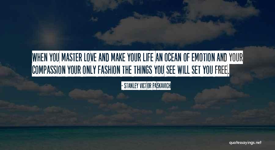 Ocean Master Quotes By Stanley Victor Paskavich Ocean Master Quotes By Stanley Victor Paskavich