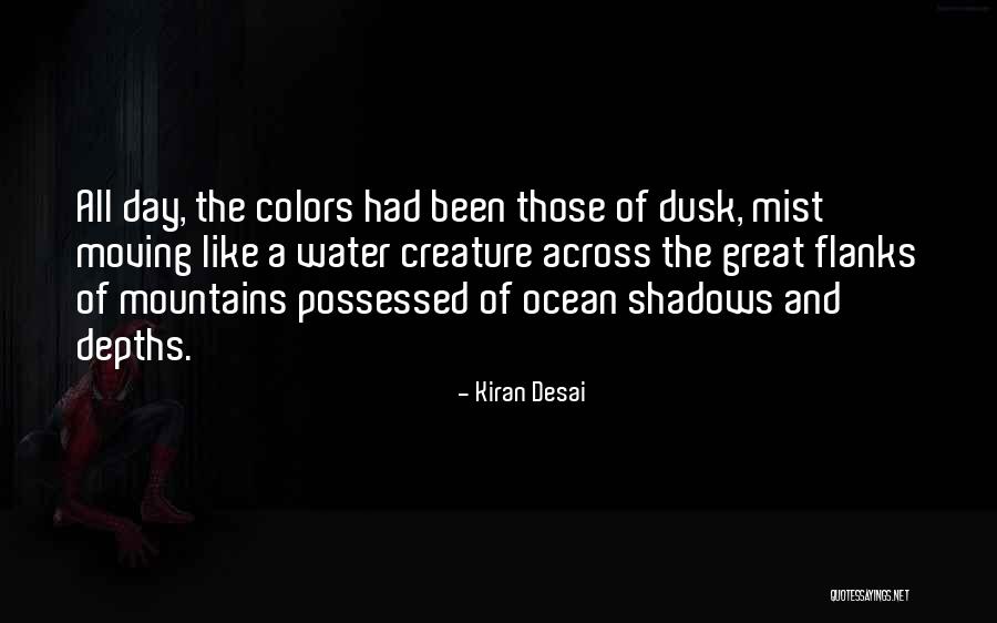 Ocean Mist Quotes By Kiran Desai