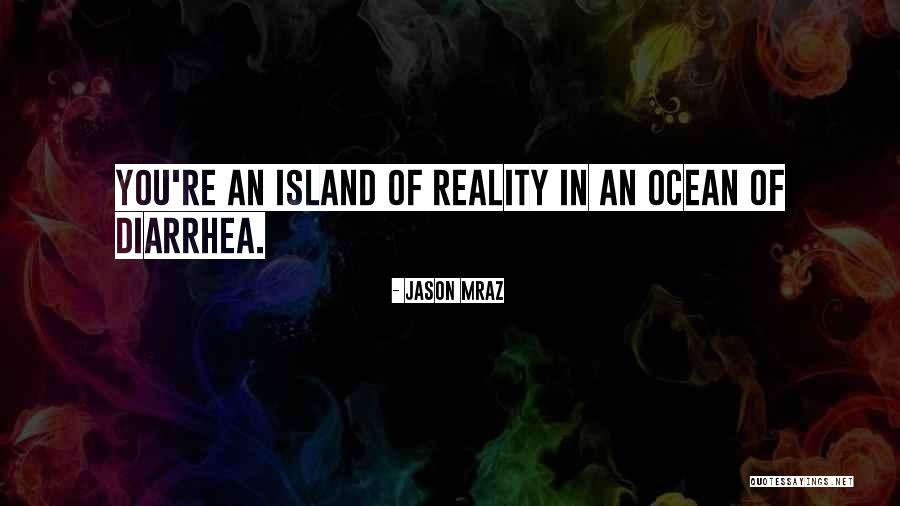 Ocean Of Life Quotes By Jason Mraz Ocean Of Life Quotes By Jason Mraz