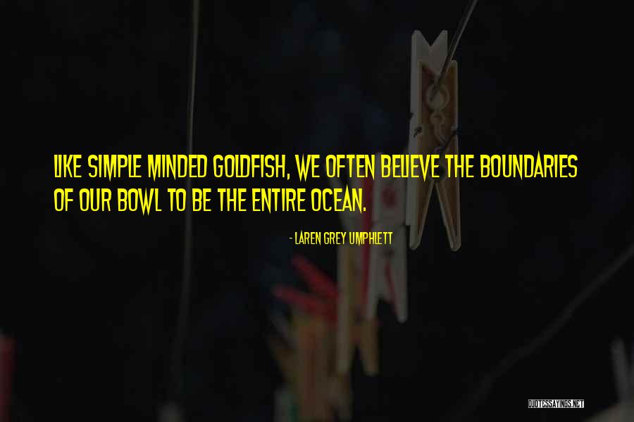 Ocean Of Life Quotes By Laren Grey Umphlett Ocean Of Life Quotes By Laren Grey Umphlett