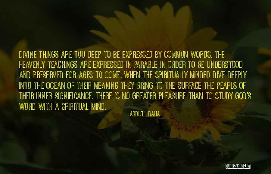 Ocean Of Pearls Quotes By Abdu'l- Baha Ocean Of Pearls Quotes By Abdu'l- Baha