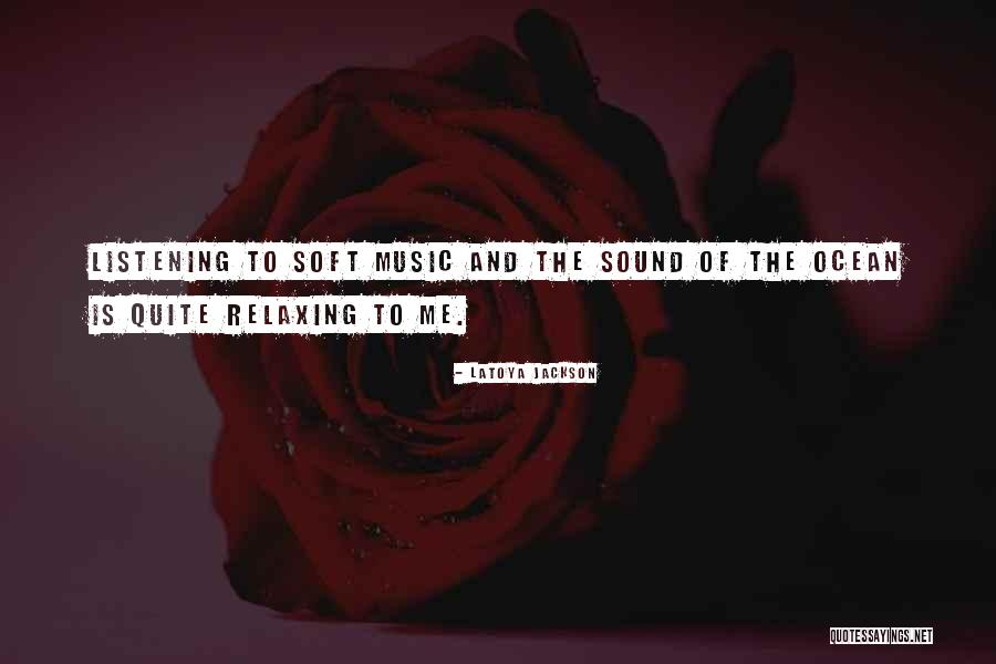 Ocean Of Sound Quotes By LaToya Jackson Ocean Of Sound Quotes By LaToya Jackson