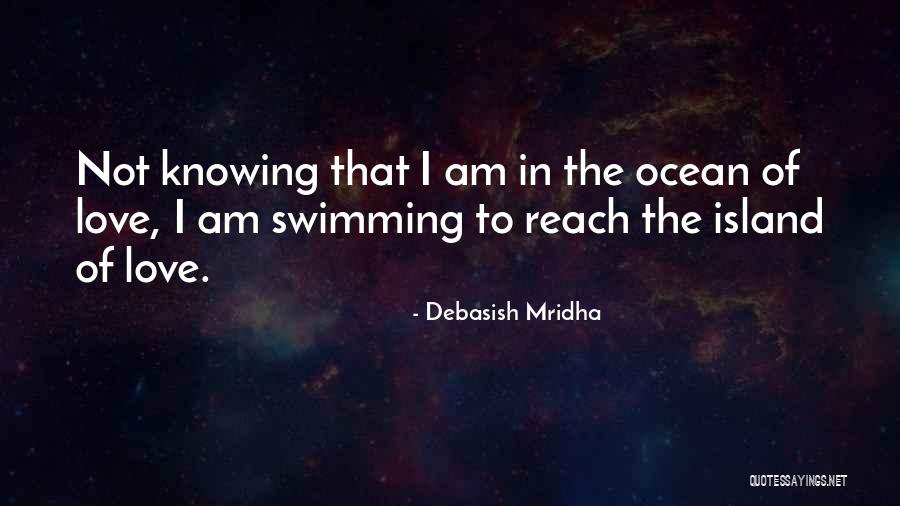 Ocean Quotes Quotes By Debasish Mridha Ocean Quotes Quotes By Debasish Mridha