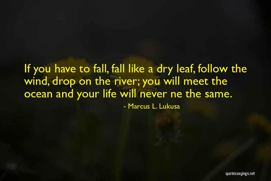 Ocean Quotes Quotes By Marcus L. Lukusa Ocean Quotes Quotes By Marcus L. Lukusa