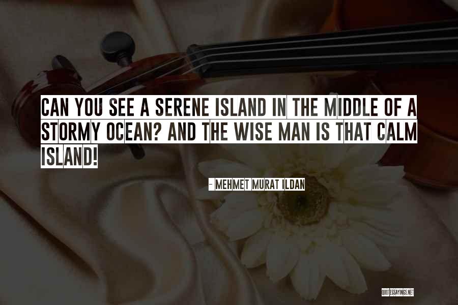 Ocean Quotes Quotes By Mehmet Murat Ildan Ocean Quotes Quotes By Mehmet Murat Ildan