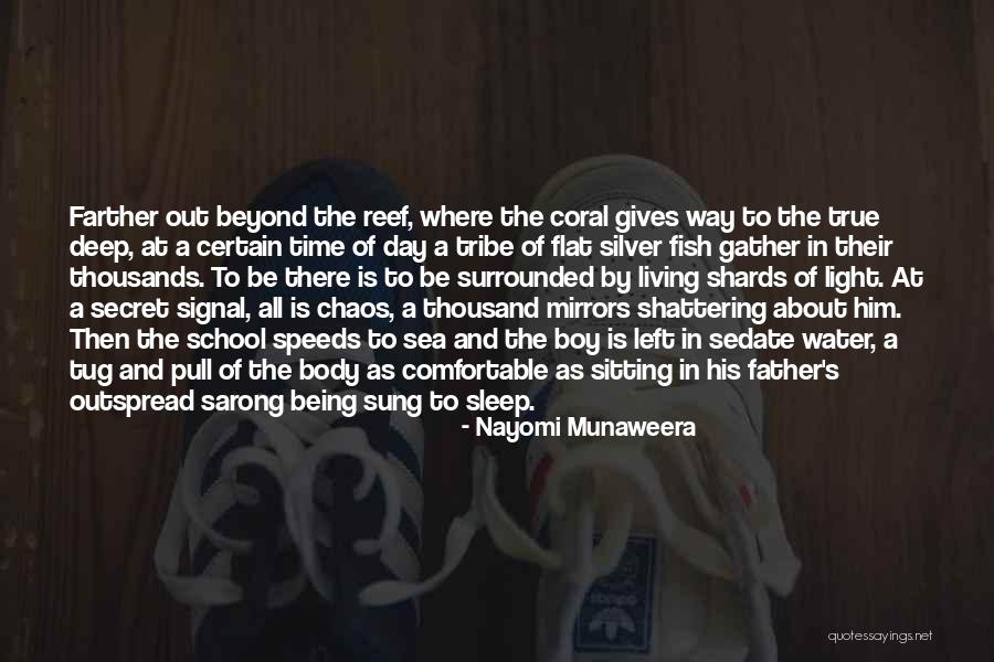 Ocean Reef Quotes By Nayomi Munaweera Ocean Reef Quotes By Nayomi Munaweera