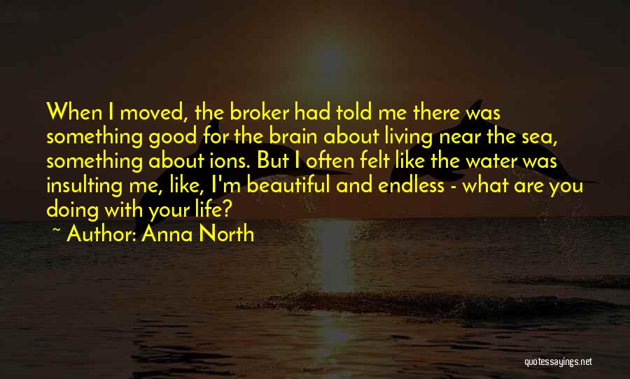Ocean Sea Water Quotes By Anna North