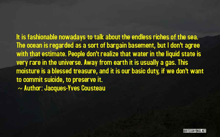 Ocean Sea Water Quotes By Jacques-Yves Cousteau