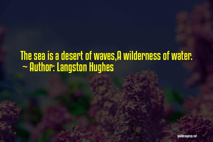 Ocean Sea Water Quotes By Langston Hughes